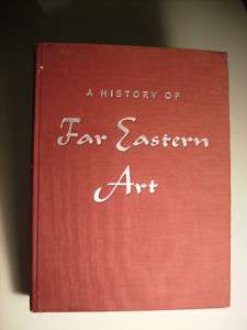 History of Far Eastern Art by Sherman Lee Hardcover  