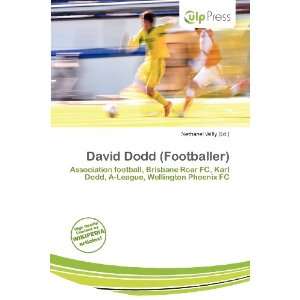    David Dodd (Footballer) (9786200629975) Nethanel Willy Books