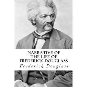   Life of Frederick Douglass (9781477537381) Frederick Douglass Books