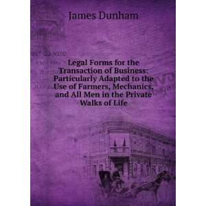   , and All Men in the Private Walks of Life James Dunham Books