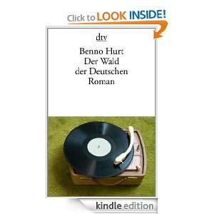 Der Wald der Deutschen: Roman (German Edition): Benno Hurt:  