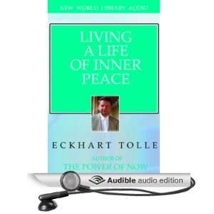   Life of Inner Peace (Audible Audio Edition) Eckhart Tolle Books