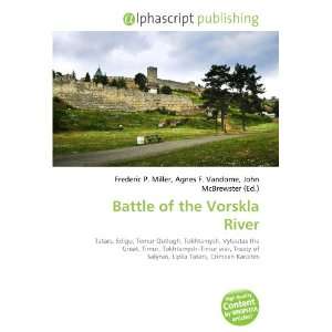  Battle of the Vorskla River (9786132689672) Books