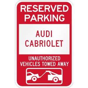   parking Audi cabriolet only others towed metal sign: Sports & Outdoors