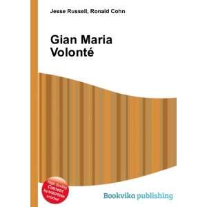  Gian Maria VolontÃ©: Ronald Cohn Jesse Russell: Books