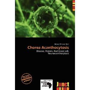    Chorea Acanthocytosis (9786200763556) Emory Christer Books