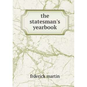  the statesmans yearbook frderick martin Books