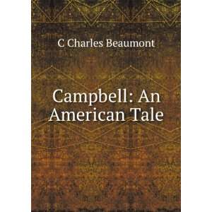  Campbell An American Tale C Charles Beaumont Books