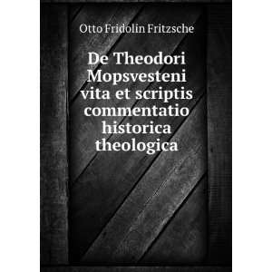  De Theodori Mopsvesteni vita et scriptis commentatio 