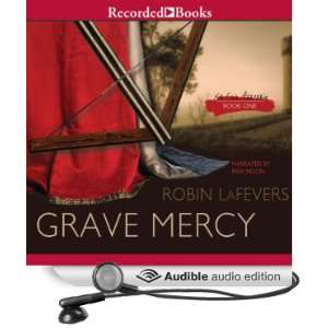Grave Mercy His Fair Assassin, Book 1 [Unabridged] [Audible Audio 