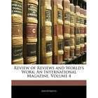 NEW Review of Reviews and Worlds Work Review of Review