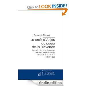 La croix dAnjou au coeur de la Provence (French Edition) François 