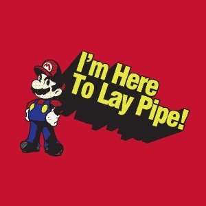  Im Here to Lay Pipe Funny Quality Tshirts 