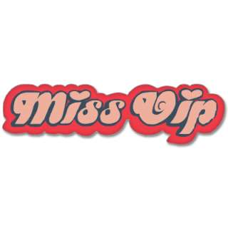 Miss VIP Girl Power car bumper sticker decal 2 x 7  