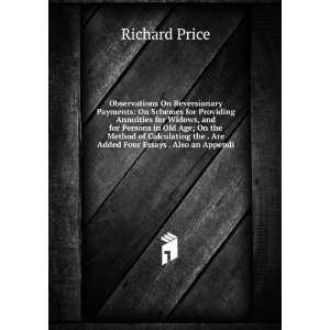   the . Are Added Four Essays . Also an Appendi Richard Price Books