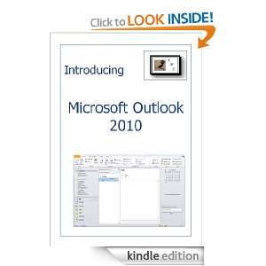Introducing   Microsoft Outlook 2010 KMG Publishing Limited  
