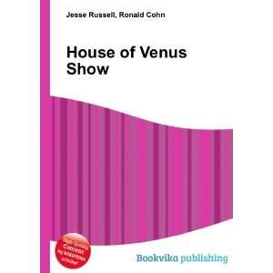  House of Venus Show Ronald Cohn Jesse Russell Books