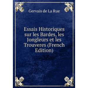   Jongleurs et les Trouveres (French Edition) Gervais de La Rue Books