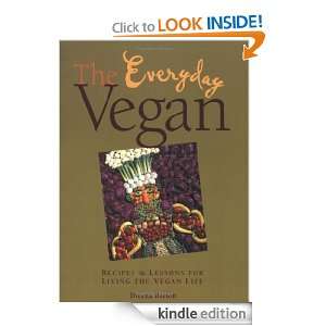 The Everyday Vegan Recipes & Lessons for Living the Vegan Life 