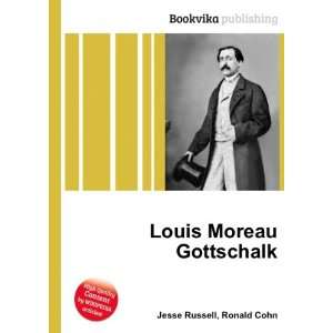  Louis Moreau Gottschalk Ronald Cohn Jesse Russell Books