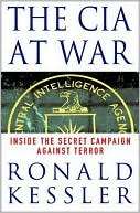 The CIA at War Inside the Ronald Kessler