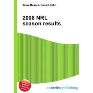  2008 NRL season results Ronald Cohn Jesse Russell Books