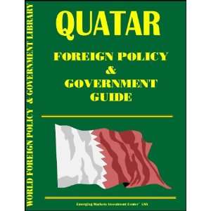  Qatar Foreign Policy and Government Guide (9780739736319 