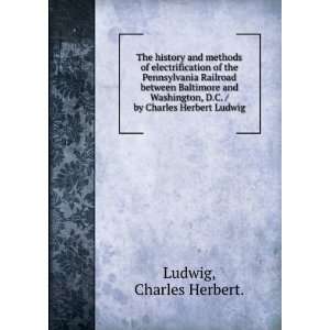   by Charles Herbert Ludwig. Charles Herbert. Ludwig Books