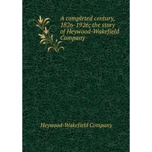   story of Heywood Wakefield Company Heywood Wakefield Company Books