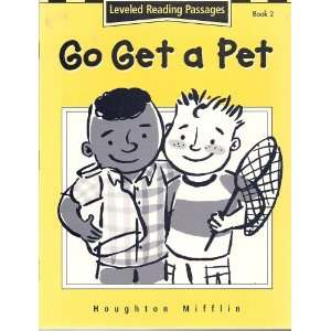   Get a Pet (Houghton Mifflin Leveled Reading Passages, Book 2) Books