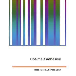  Hot melt adhesive Ronald Cohn Jesse Russell Books