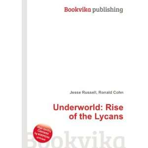  Underworld Rise of the Lycans Ronald Cohn Jesse Russell 