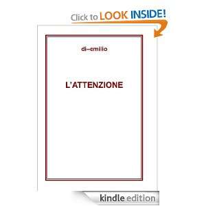 ATTENZIONE, Romanzo racconto (Italian Edition) di emilio  