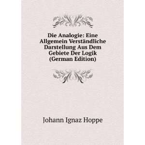   Aus Dem Gebiete Der Logik (German Edition) Johann Ignaz Hoppe Books
