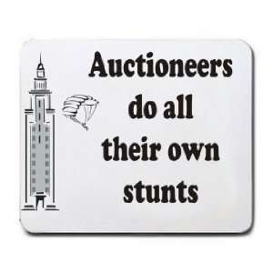  Auctioneers do all their own stunts Mousepad Office 