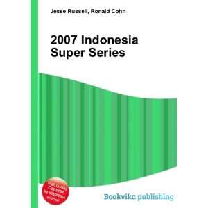  2007 Indonesia Super Series Ronald Cohn Jesse Russell 