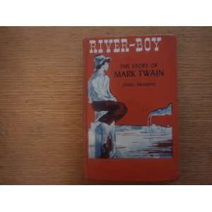    Boy (the Story of Mark Twain) Isabel. Proudfit, W.C. Nims Books