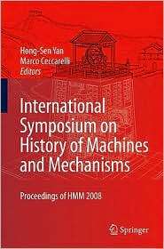 International Symposium on History of Machines and Mechanisms 
