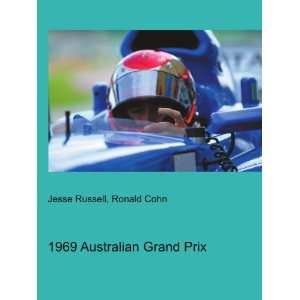 1969 Australian Grand Prix: Ronald Cohn Jesse Russell 