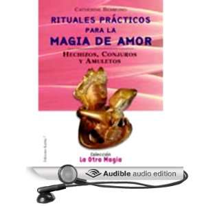 Rituales Practicos Para Magia de Amor (Texto Completo) [Unabridged 