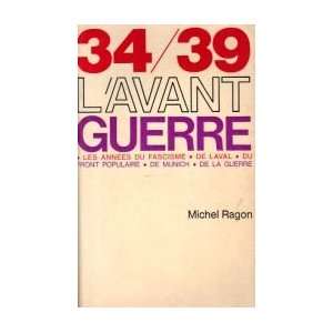  1934 1939, lavant guerre Michel Ragon Books