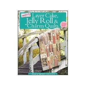   More Layer Cake Jelly Roll & Charm Quilts Book: Arts, Crafts & Sewing