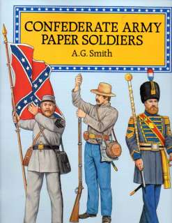 CONFEDERATE ARMY Paper Soldiers Dover A.G. Smith NEW PB  