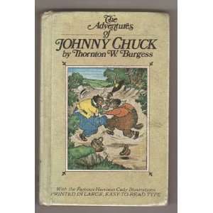  The Adventures of Johnny Chuck Books