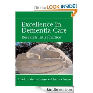 Excellence In Dementia Care Research Into Practice Barbara Bowers 