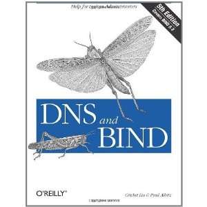  DNS and BIND (5th Edition) [Paperback]: Cricket Liu: Books