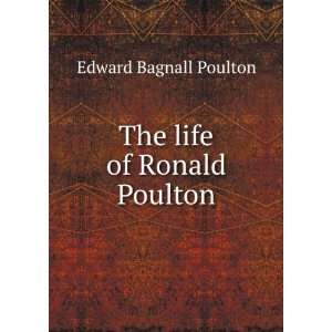  The life of Ronald Poulton Edward Bagnall Poulton Books