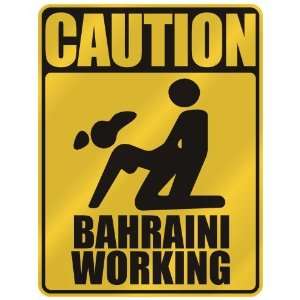   CAUTION  BAHRAINI WORKING  PARKING SIGN BAHRAIN
