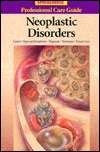 Neoplastic Disorders, (0874347785), Springhouse Publishing Company 