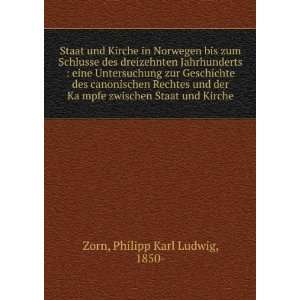   mpfe zwischen Staat und Kirche Philipp Karl Ludwig, 1850  Zorn Books